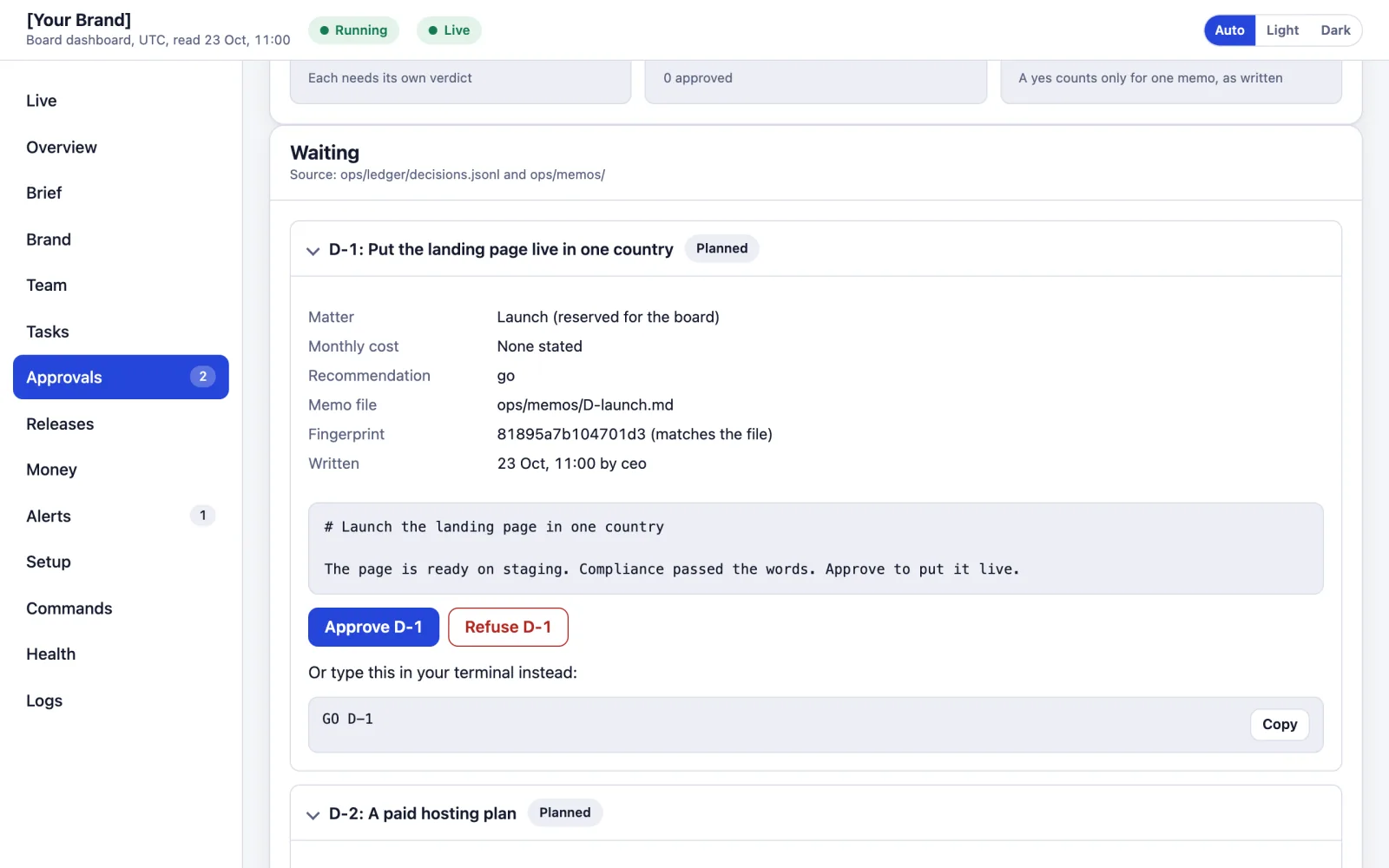 The Approvals page: decision D-1, put the landing page live in one country, with its memo, the check that the memo is unchanged, and the Approve and Refuse buttons.