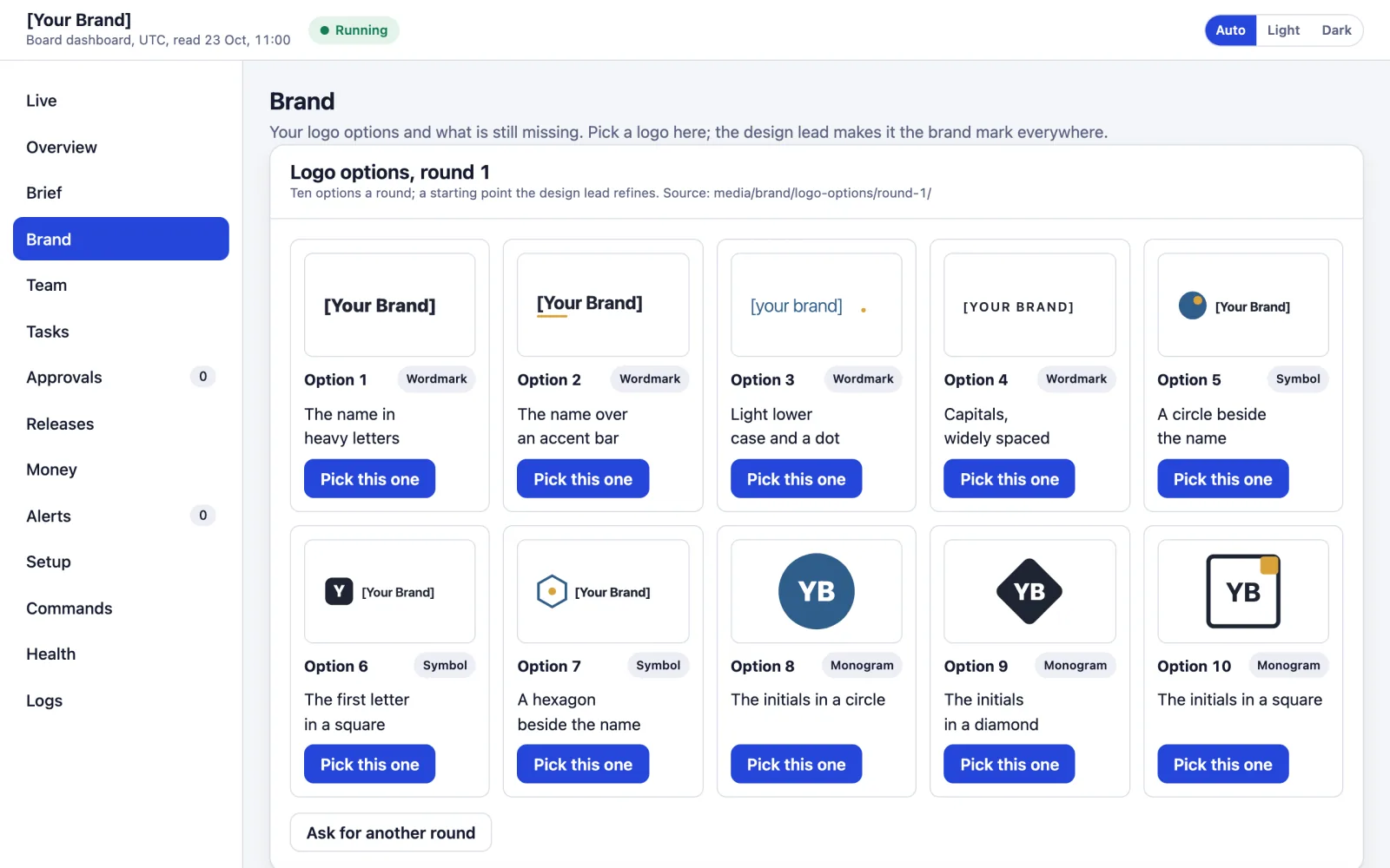 The dashboard's Brand page with example records: ten logo options for the placeholder brand [Your Brand], wordmarks, symbols and monograms, each with a Pick this one button, and Ask for another round.